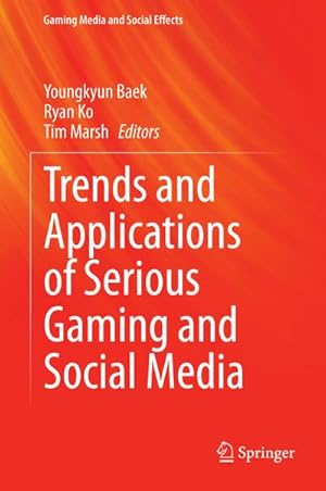 Image du vendeur pour Trends and Applications of Serious Gaming and Social Media mis en vente par BuchWeltWeit Ludwig Meier e.K.