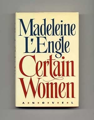 Seller image for Certain Women - 1st Edition/1st Printing for sale by Books Tell You Why  -  ABAA/ILAB