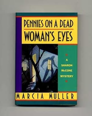 Seller image for Pennies on a Dead Woman's Eyes - 1st Edition/1st Printing for sale by Books Tell You Why  -  ABAA/ILAB