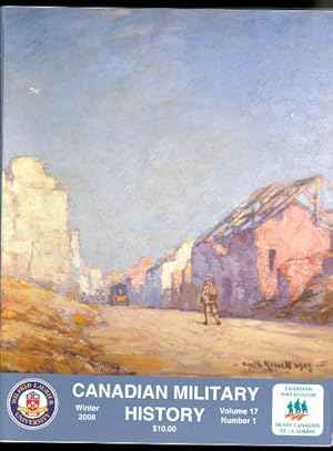 Imagen del vendedor de CANADIAN MILITARY HISTORY. WINTER 2008. VOLUME 17, NUMBER 1. a la venta por Capricorn Books