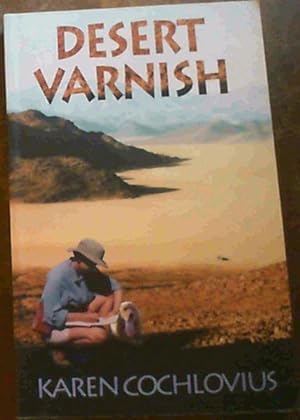 Image du vendeur pour Desert Varnish mis en vente par Chapter 1
