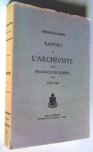 Imagen del vendedor de Rapport de l'archiviste de la province de Qubec pour 1959-1960, tome 40 a la venta por Claudine Bouvier