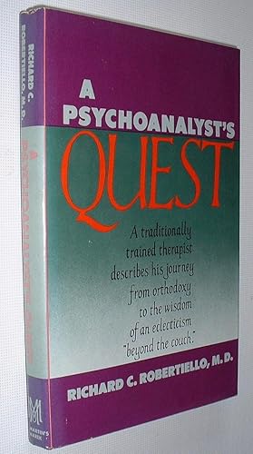 Seller image for A Psychoanalyst's Quest,A Traditionally Trained Therapist Describes his Journey from Orthodoxy to the Wisdom of an Electicism "Beyond the Couch" for sale by Pauline Harries Books