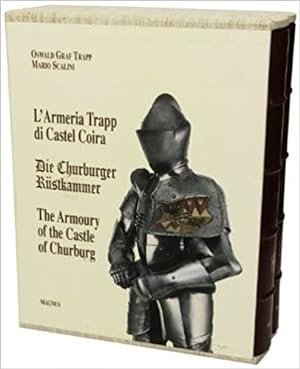 Seller image for L'Armeria Trapp di Castel Coira. The Armoury of the Castle of Churburg. Die Churburger Rustkammer. for sale by FIRENZELIBRI SRL