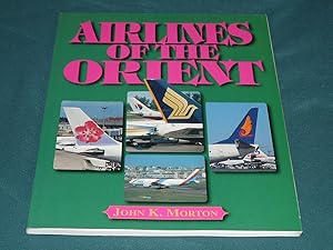 Seller image for Airlines of the Orient for sale by Simon Lewis Transport Books