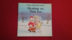 Seller image for SKATING ON THIN ICE for sale by Betty Mittendorf /Tiffany Power BKSLINEN