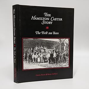 Seller image for The Hamilton Caster Story: The First 100 Years for sale by Commonwealth Book Company, Inc.