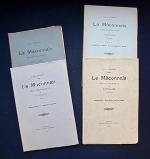 Le Mâconnais traditionaliste et populaire - Premier fascicule : Le Peuple, le costume, l'habitati...