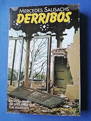 Derribos : crónicas íntimas de un tiempo saldado