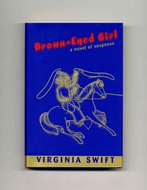 Imagen del vendedor de Brown-Eyed Girl - 1st Edition/1st Printing a la venta por Books Tell You Why  -  ABAA/ILAB