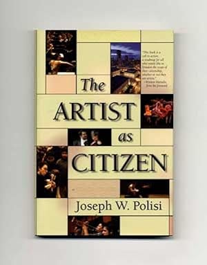 Bild des Verkufers fr The Artist as Citizen - 1st Edition/1st Printing zum Verkauf von Books Tell You Why  -  ABAA/ILAB