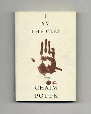 Bild des Verkufers fr I Am the Clay - 1st Edition/1st Printing zum Verkauf von Books Tell You Why  -  ABAA/ILAB