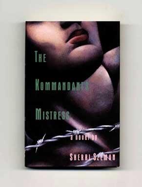 Seller image for The Kommandant's Mistress - 1st Edition/1st Printing for sale by Books Tell You Why  -  ABAA/ILAB