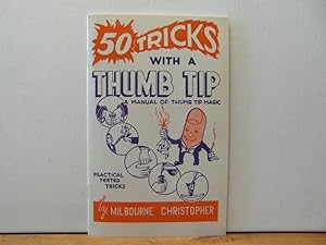 50 tricks with a Thumb Tip