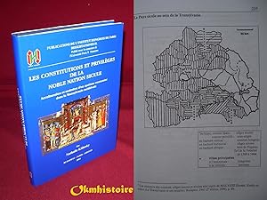 Les constitutions et privilèges de la noble nation Sicule - Acculturation et maintien d'un systèm...