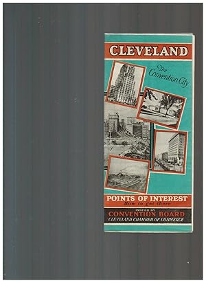 CLEVELAND THE CONVENTION CITY: POINTS OF INTEREST, HOW TO GET THERE