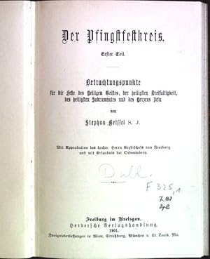 Seller image for Der Pfingstfestkreis, 1.Teil: Betrachtungspunkte fr die Feste des heiligen Geistes, der heiligen Dreifaltigkeit, des heiligen Sakramentes und des Herzens Jesu for sale by books4less (Versandantiquariat Petra Gros GmbH & Co. KG)