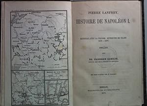 Bild des Verkufers fr Histoire de Napolon I.: Rupture avec la Prusse. Entrevue de Tilsit 1806 - 1807. zum Verkauf von books4less (Versandantiquariat Petra Gros GmbH & Co. KG)