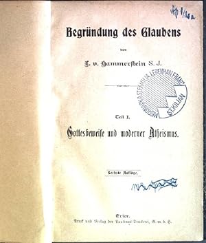 Seller image for Begrndung des Glaubens - Teil 1: Gottesbeweise und moderner Atheismus for sale by books4less (Versandantiquariat Petra Gros GmbH & Co. KG)