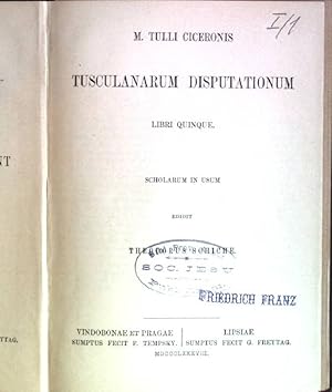 Seller image for M. Tulli Ciceronis "Tusculanarum disputationum: Libri quinque" for sale by books4less (Versandantiquariat Petra Gros GmbH & Co. KG)