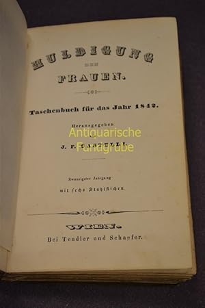 Bild des Verkufers fr HULDIGUNG DEN FRAUEN. Taschenbuch fr das Jahr 1843. Hrsg. v. J. F. Castelli. Jahrg. 21. zum Verkauf von Antiquarische Fundgrube e.U.