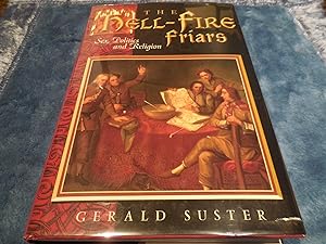Seller image for The Hell-Fire Friars: Sex, Politics and Religion for sale by Veronica's Books