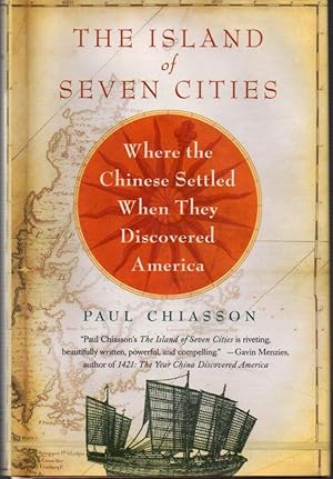 The Island of Seven Cities: Where the Chinese Settled When they Discovered America