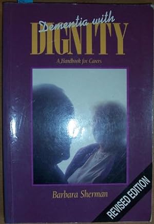 Seller image for Dementia with Dignity: A Handbook for Carers for sale by Reading Habit