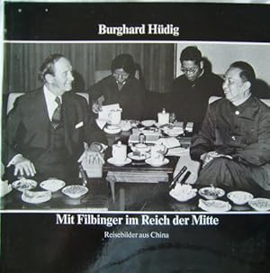 Bild des Verkufers fr Mit Filbinger im Reich der Mitte. Reisebilder aus China zum Verkauf von Herr Klaus Dieter Boettcher