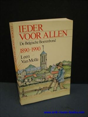 Bild des Verkufers fr IEDER VOOR ALLEN. DE BELGISCHE BOERENBOND 1890-1990, zum Verkauf von BOOKSELLER  -  ERIK TONEN  BOOKS