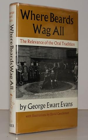 Imagen del vendedor de Where Beards Wag All. The Relevance of the Oral Tradition. Illustrated by David Gentleman. [Second Impression.] NEAR FINE COPY IN UNCLIPPED DUSTWRAPPER a la venta por Island Books