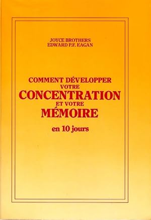 Seller image for Comment Dvelopper Votre Concentration Et Votre Mmoire En 10 Jours. for sale by ARTLINK