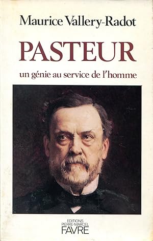 Seller image for Pasteur un gnie au service de l'homme for sale by Sylvain Par