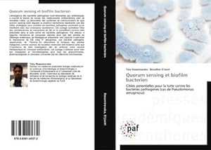 Image du vendeur pour Quorum sensing et biofilm bacterien : Cibles potentielles pour la lutte contre les bactries pathognes (cas de Pseudomonas aeruginosa) mis en vente par AHA-BUCH GmbH