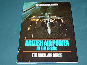 British Air power in the 1980's -The Royal Air Force