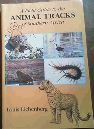 Immagine del venditore per A Field Guide to the Animal Tracks of Southern Africa venduto da Chapter 1