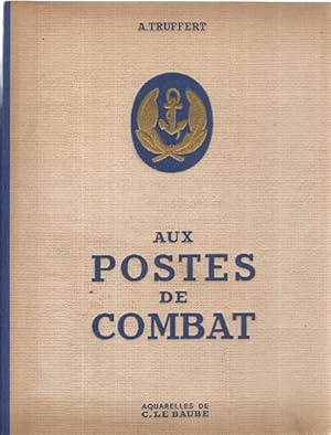 Aux postes de combat / aquarelles de C le Baube