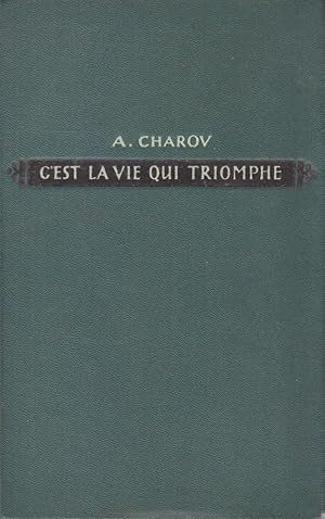 C'est la vie qui triomphe, les héros de la science