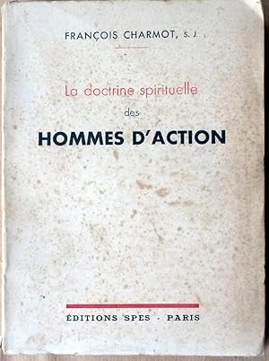 Seller image for La Doctrine Spirituelle des hommes d'action. for sale by librairie sciardet