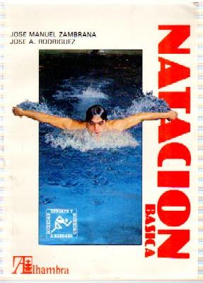 NATACION BASICA. COLECCIÓN SOCIEDAD Y DEPORTE N.º 2.