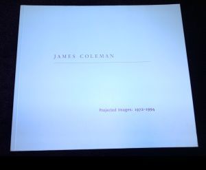 Bild des Verkufers fr James Coleman: Projected Images 1972-1994: Projected Images, 1972-94 zum Verkauf von ANTIQUARIAT Franke BRUDDENBOOKS