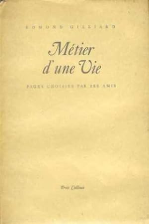 Seller image for metier d'une vie for sale by JLG_livres anciens et modernes