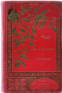 Les Chasseurs De Chevelures , Traduction Française Par Ernest Jaubert