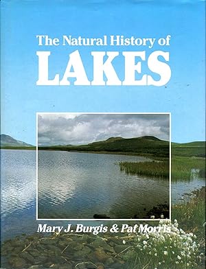 Bild des Verkufers fr The Natural History of Lakes zum Verkauf von Pendleburys - the bookshop in the hills
