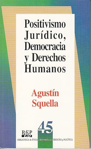 Imagen del vendedor de POSITIVISMO JURDICO, DEMOCRACIA Y DERECHOS HUMANOS a la venta por Librera Vobiscum