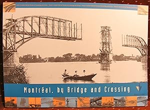 Montreal, by Bridge and Crossing