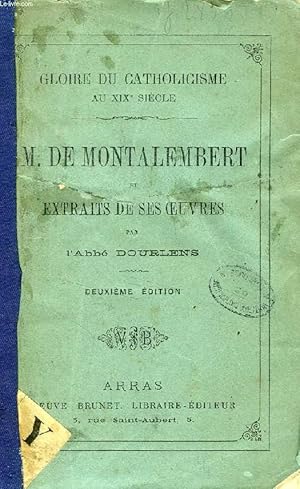 Seller image for M. DE MONTALEMBERT ET EXTRAITS DE SES OEUVRES for sale by Le-Livre