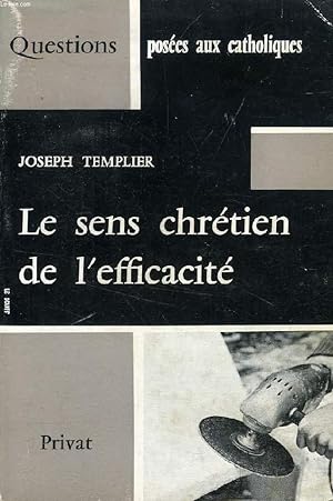 Bild des Verkufers fr LE SENS CHRETIEN DE L'EFFICACITE zum Verkauf von Le-Livre