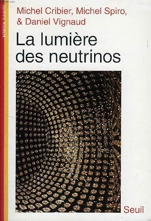 Image du vendeur pour LA LUMIERE DES NEUTRINOS mis en vente par Le-Livre