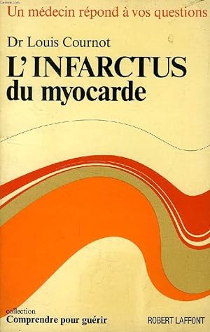 Seller image for L'INFARCTUS DU MYOCARDE for sale by Le-Livre